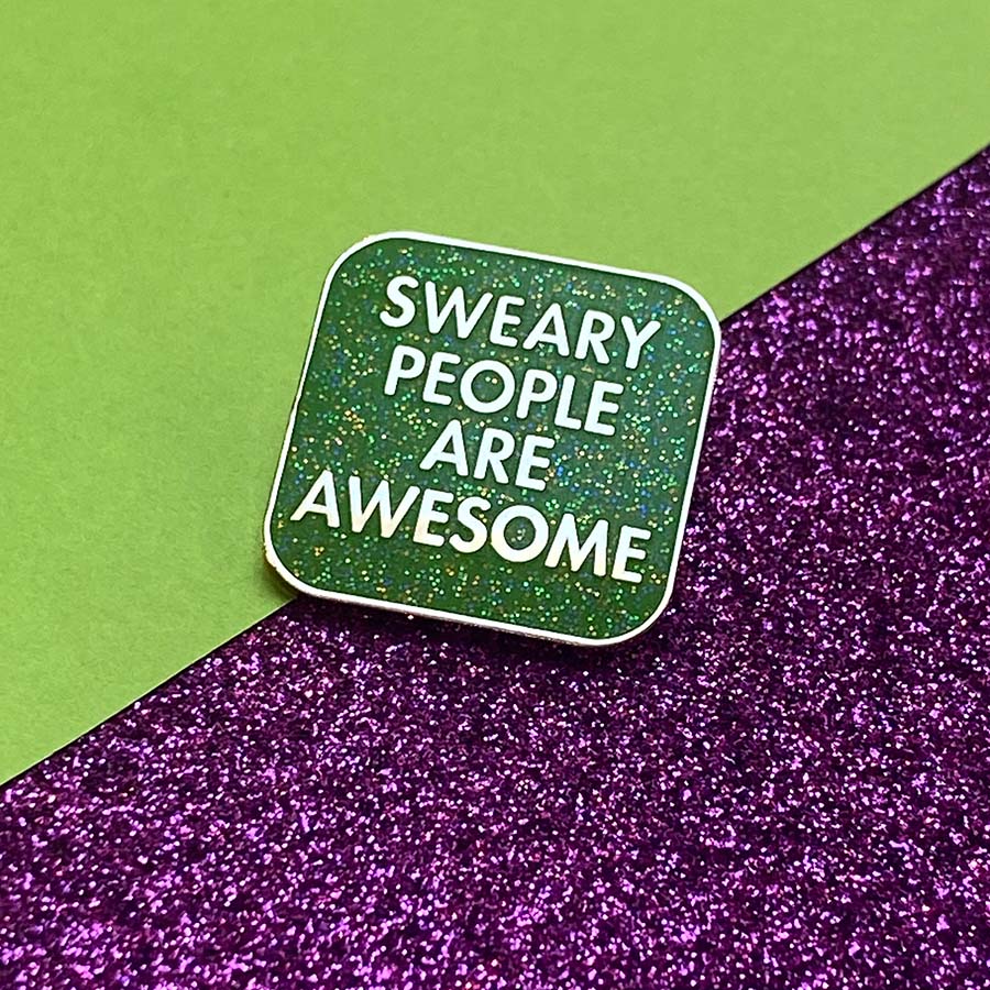 Sweary People Are Awesome Enamel Pin