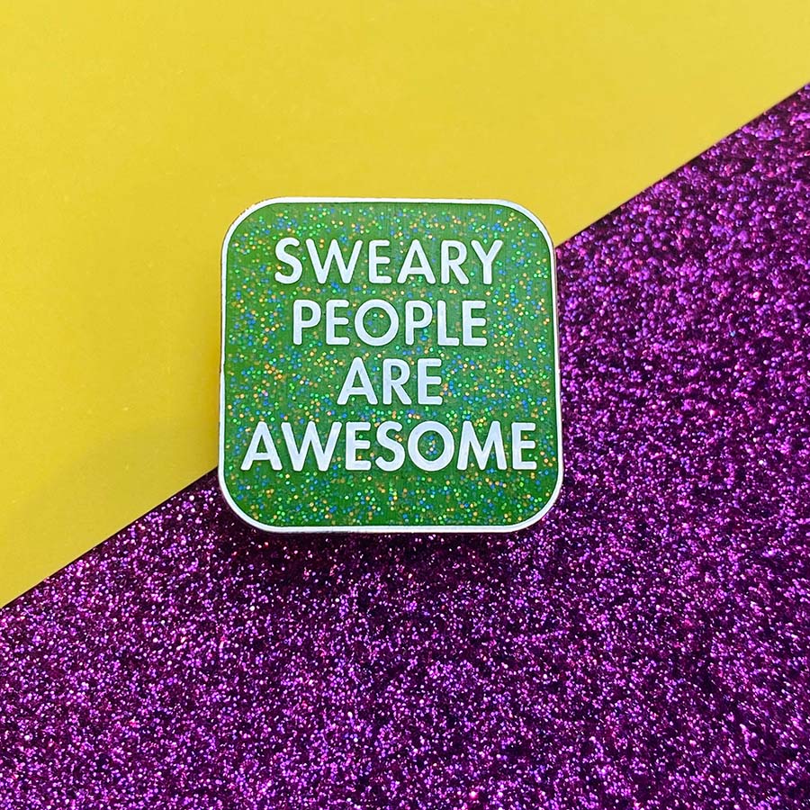 Sweary People Are Awesome Enamel Pin