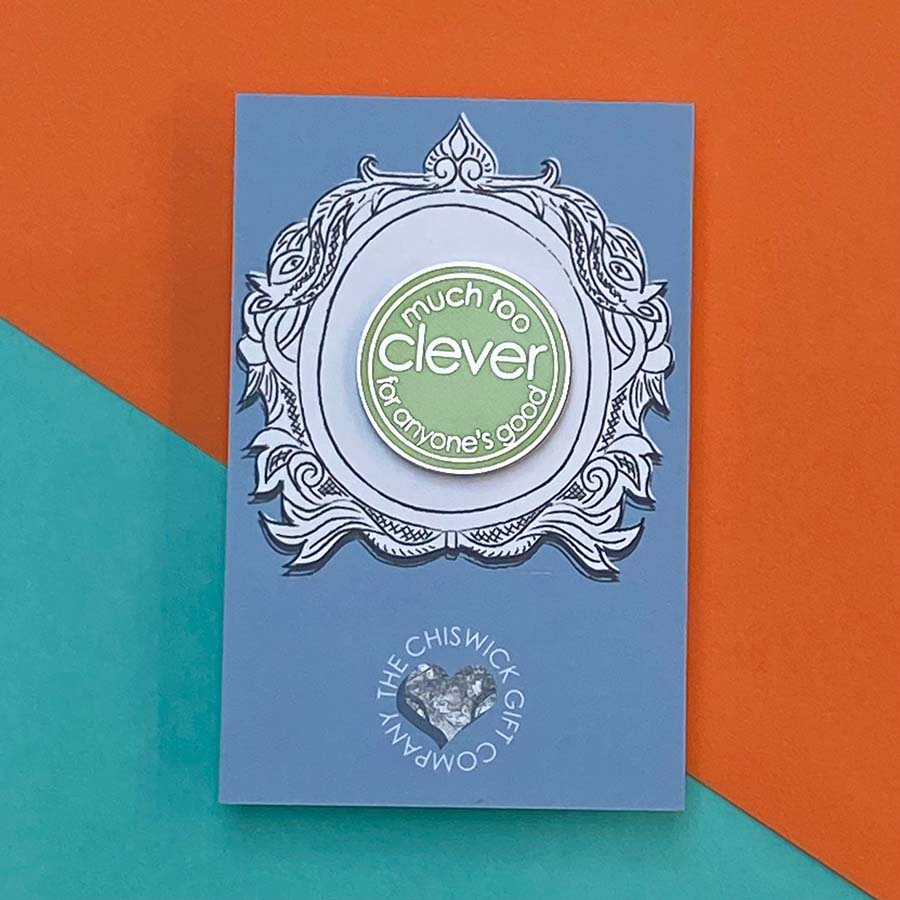 Much Too Clever for Anyone's Good Enamel Pin