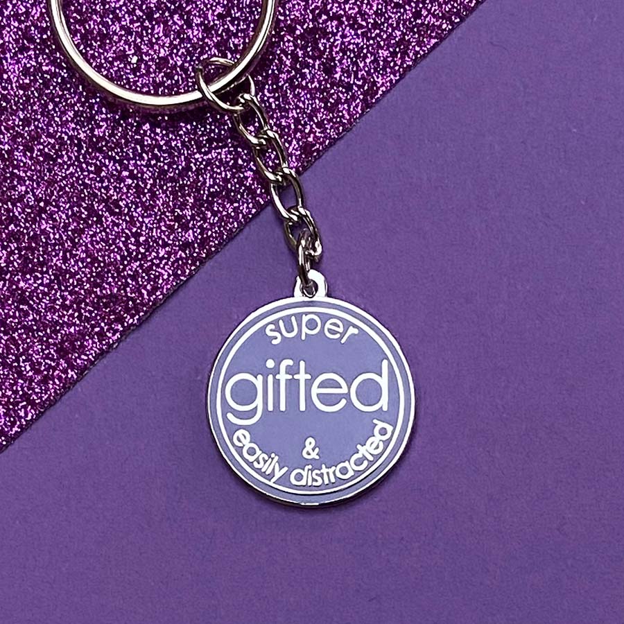 Super Gifted & Easily Distracted Keyring