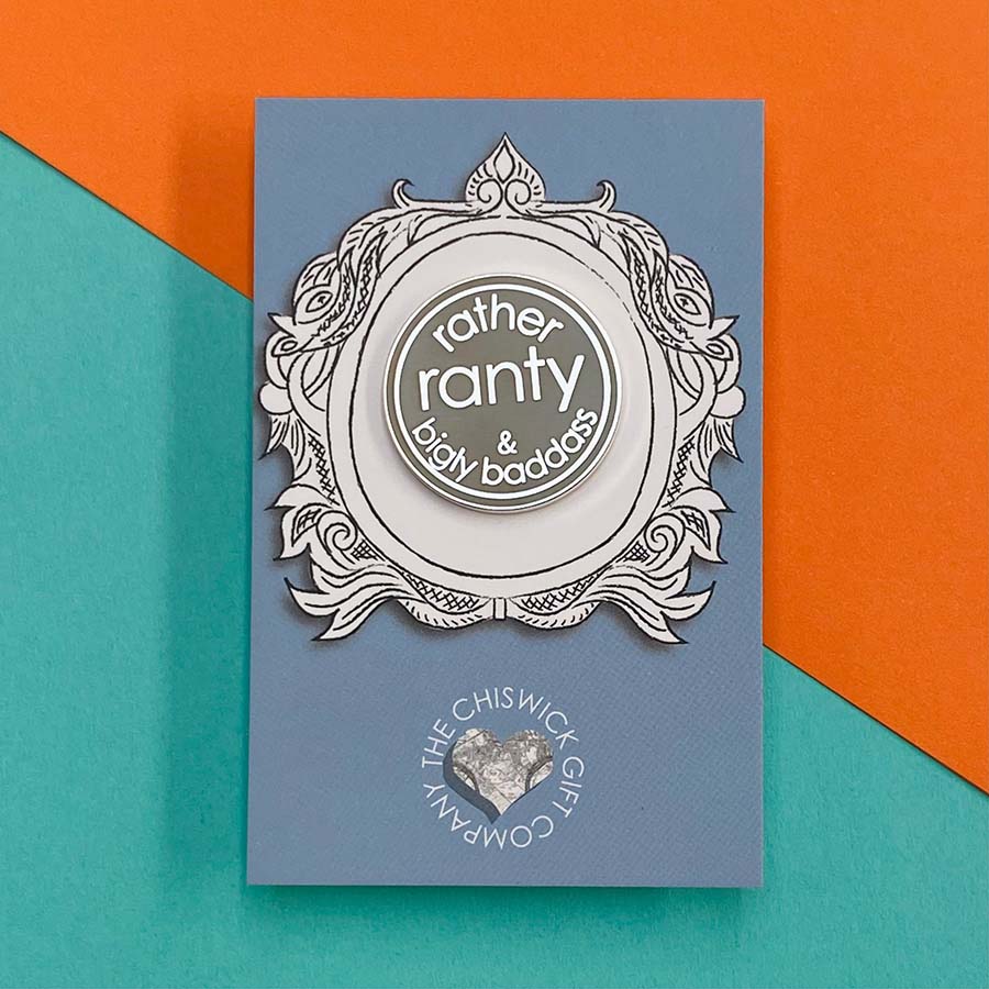 Rather Ranty & Bigly Baddass Enamel Pin