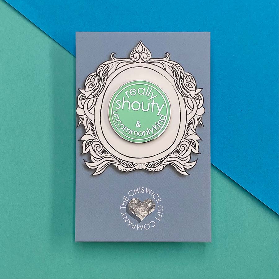 Really Shouty and Uncommonly Kind Enamel Pin