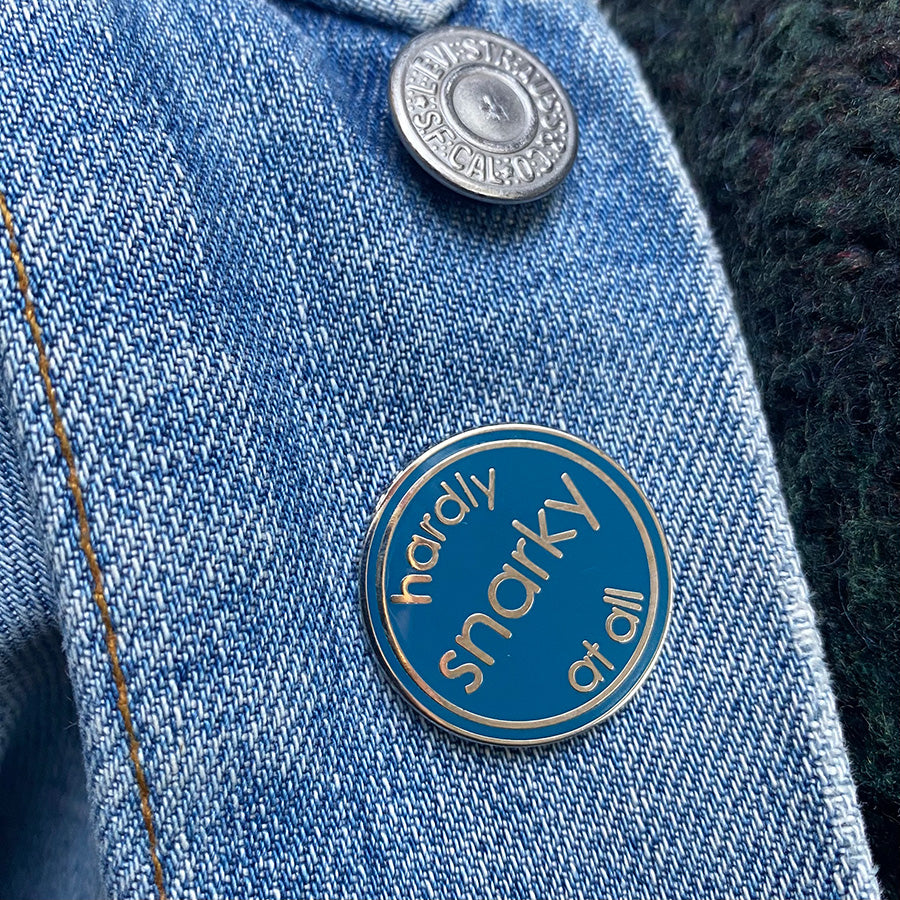Hardly Snarky At All Enamel Pin