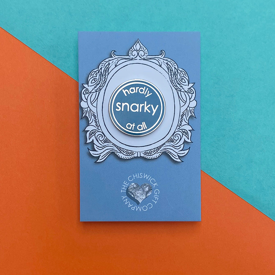Hardly Snarky At All Enamel Pin