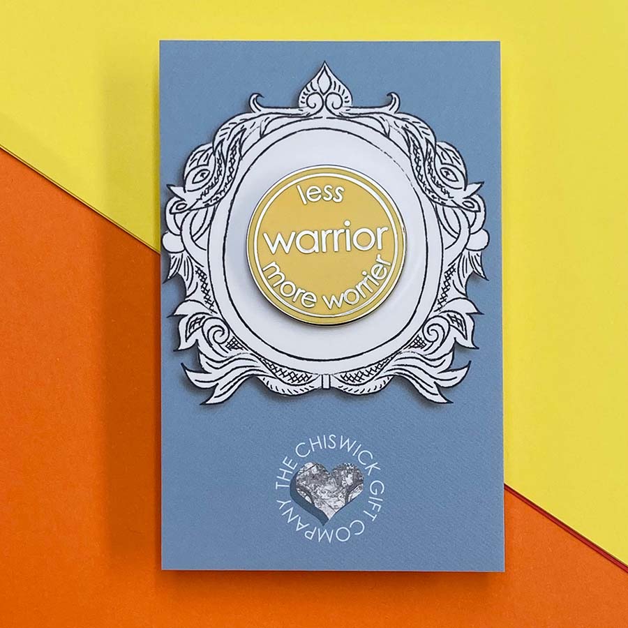 Less Warrior More Worrier Enamel Pin