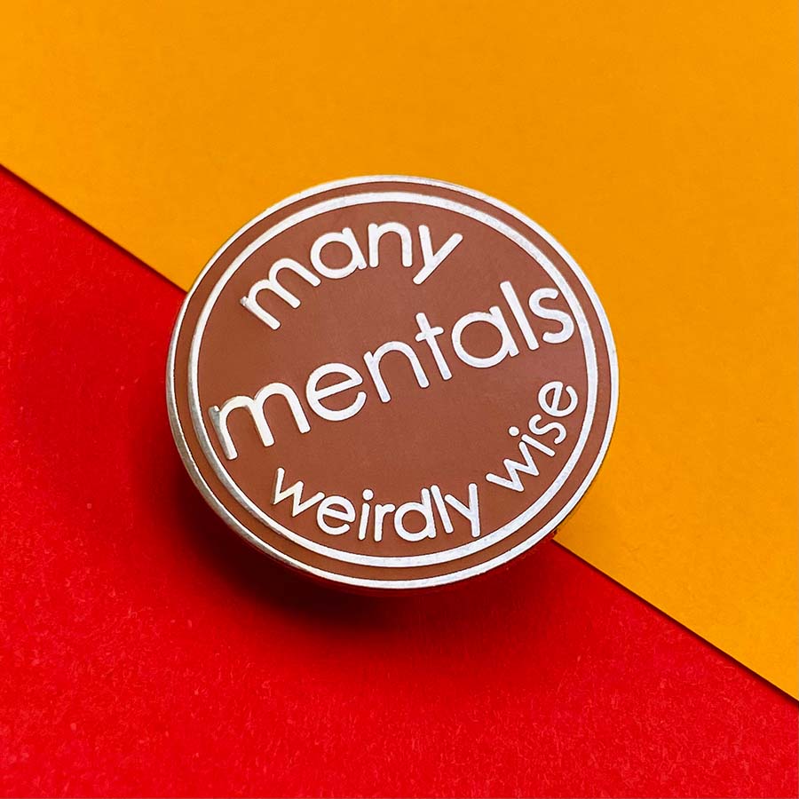 Many Mentals Weirdly Wise Enamel Pin