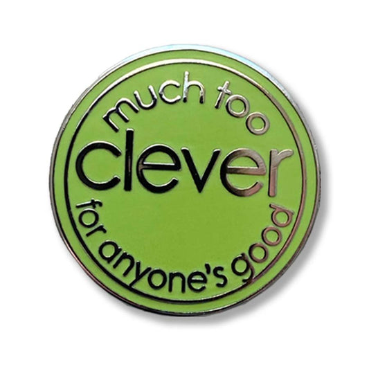 Much Too Clever for Anyone's Good Take With You Token