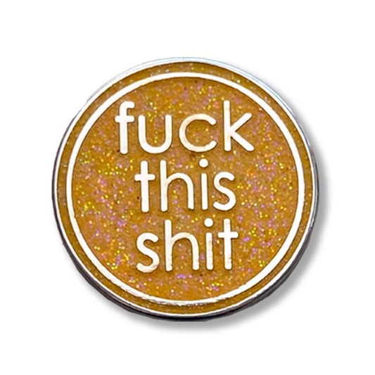 Fuck This Shit Take With You Token