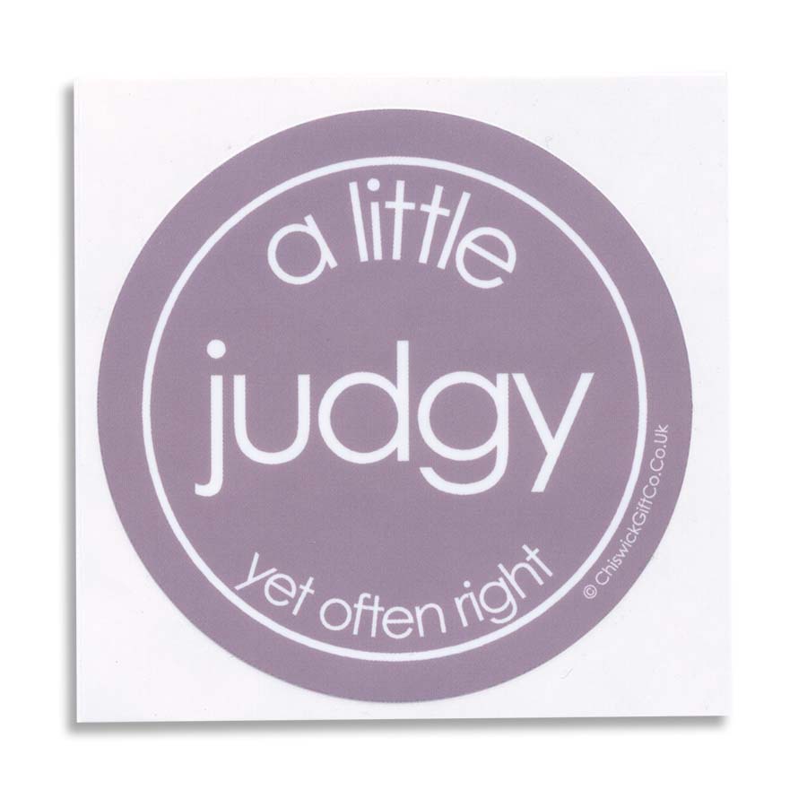 A Little Judgy (yet often right) Vinyl Sticker