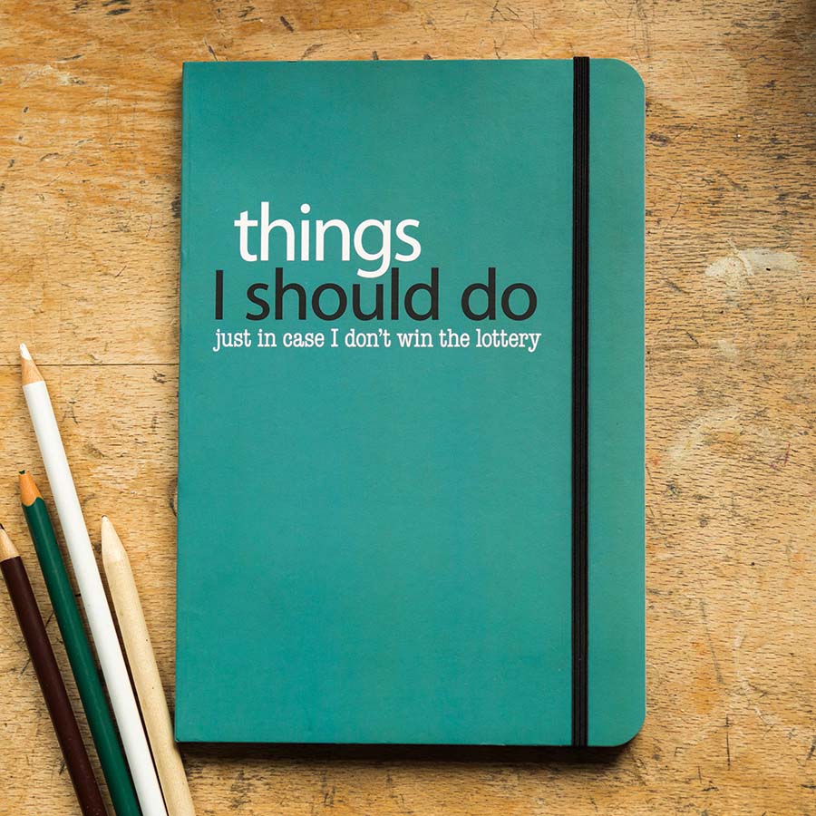 Things I Should Do Just In Case I Don't Win The Lottery Lined Notebook