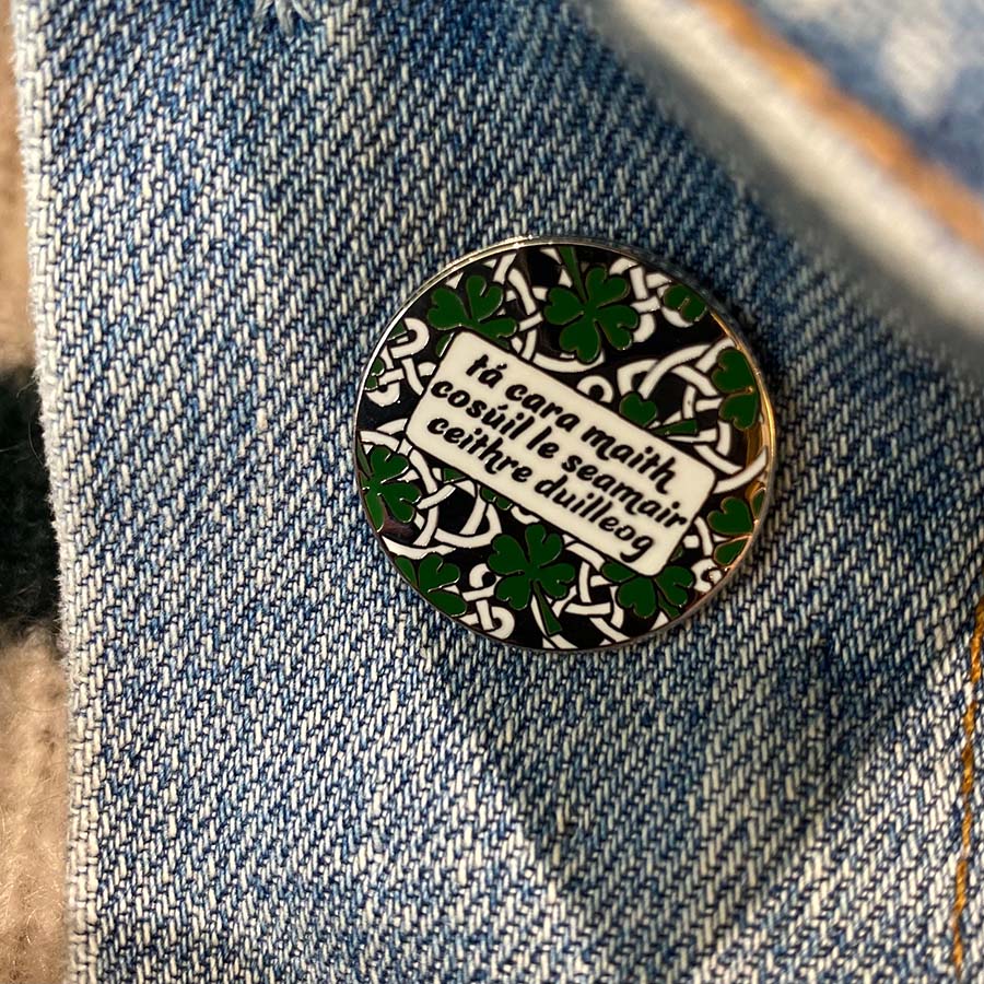 Irish Friendship Enamel Pin - A Friend is Like a Four Leaf Clover