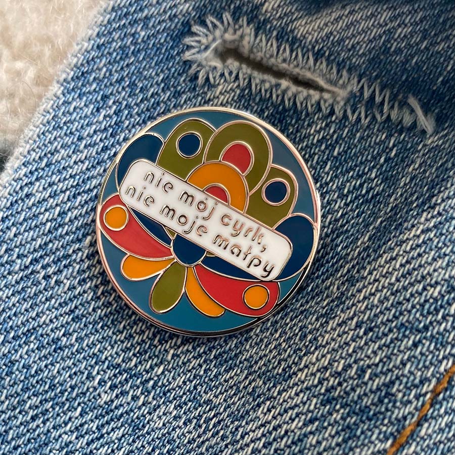 Not My Circus, Not My Monkeys Polish Enamel Pin - Nie Mój Cyrk, Nie Moje Małpy