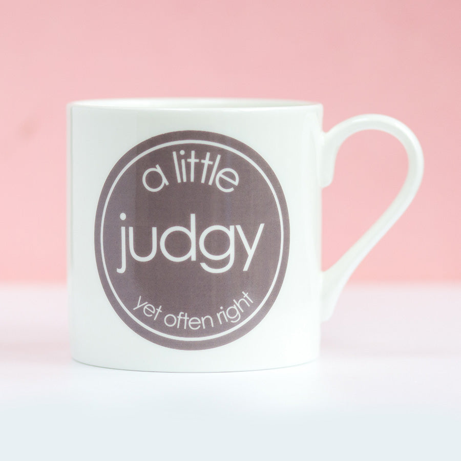 Large Porcelain Mug - A Little Judgy Yet Often Right