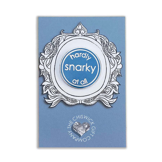 Hardly Snarky At All Enamel Pin