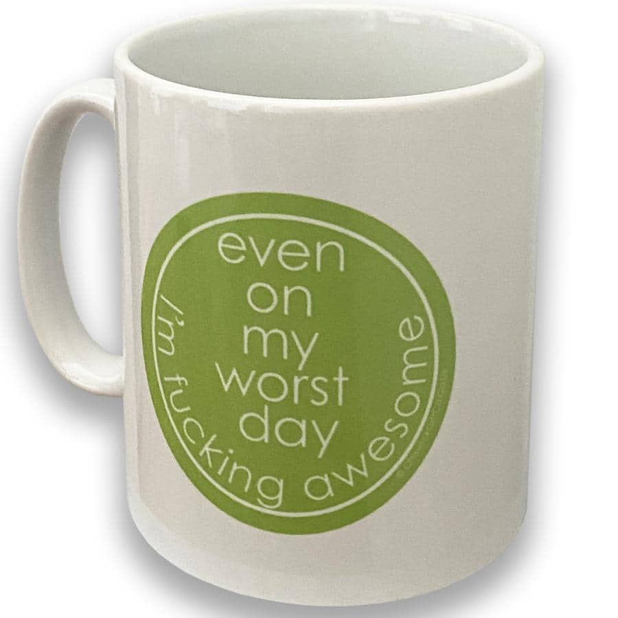 Even On My Worst Day I'm Fucking Awesome - Mug with Keyring Gift Set