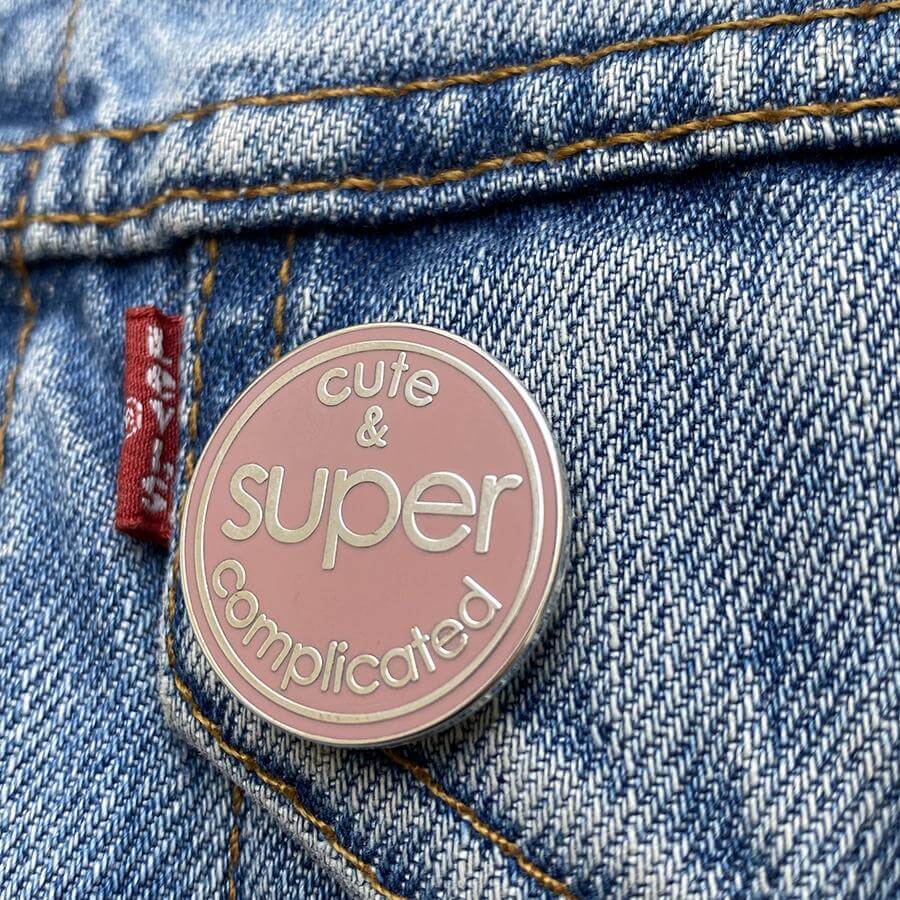 Cute & Super Complicated Enamel Pin