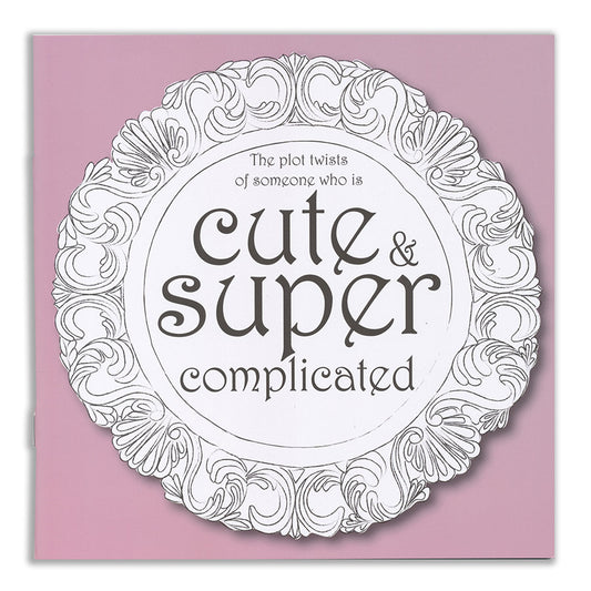 Cute & Super Complicated Notebook