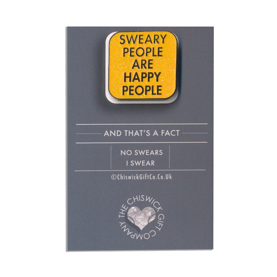 Sweary People Are Happy People Enamel Pin