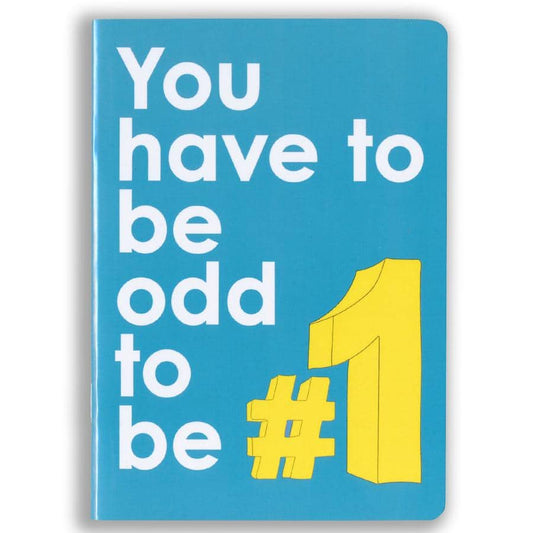 You Have To Be Odd To Be Number 1 Notebookcard