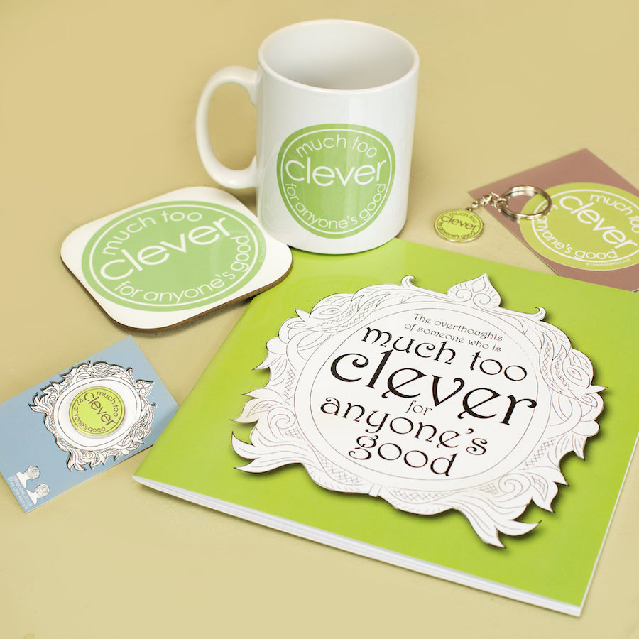 Much Too Clever for Anyone's Good Coaster