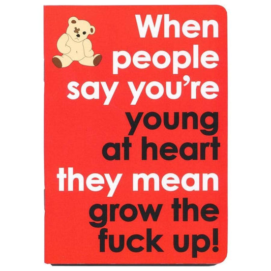 Grow The Fuck Up Notebook