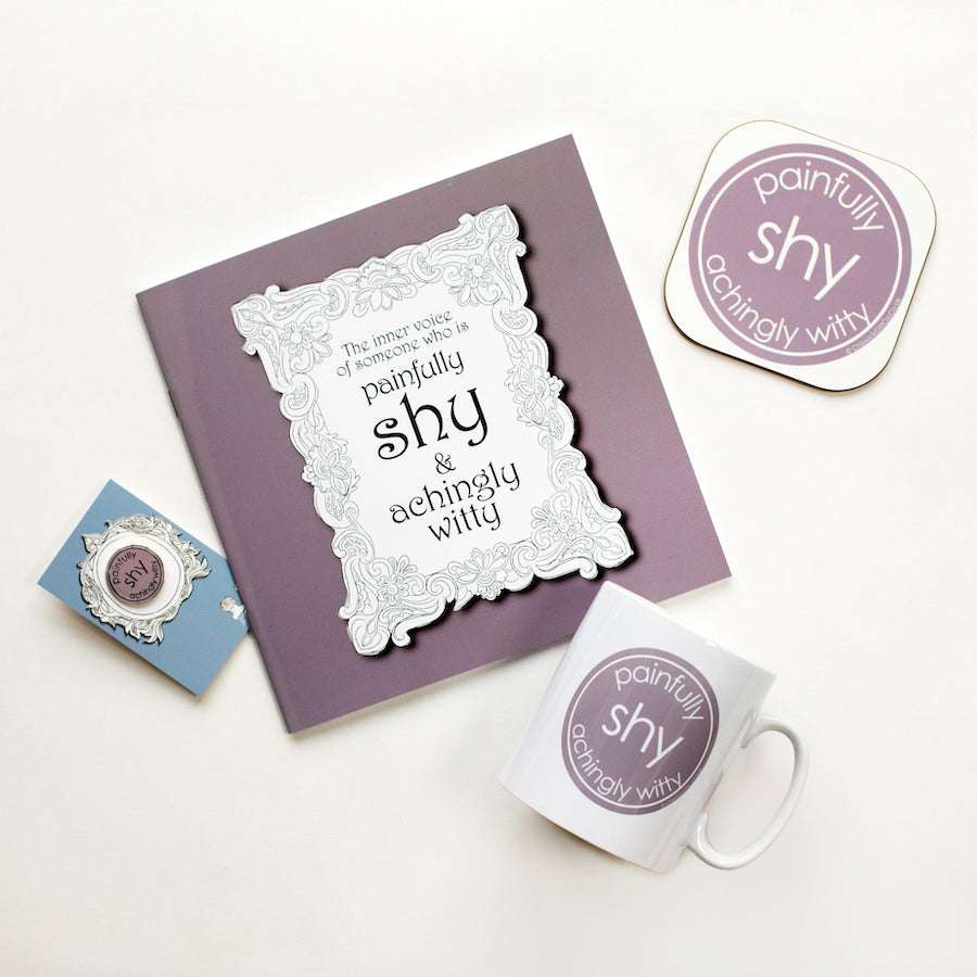Painfully Shy Achingly Witty Coaster