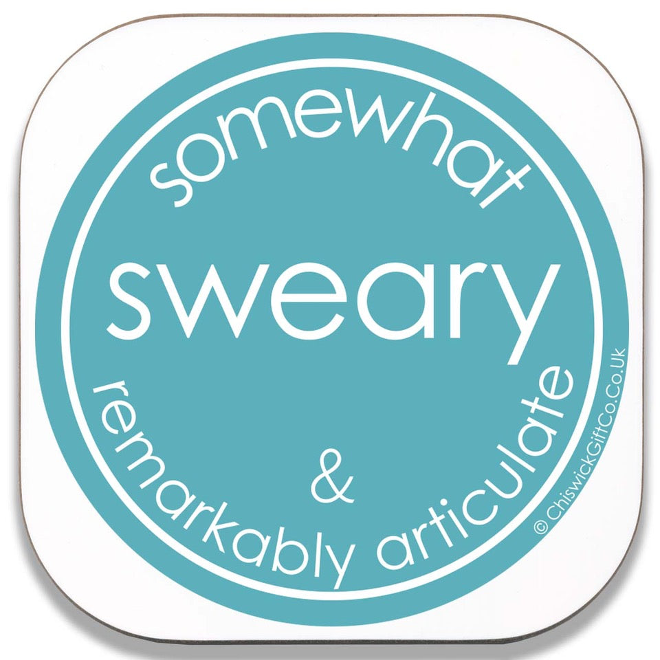 Somewhat Sweary & Remarkably Articulate Coaster