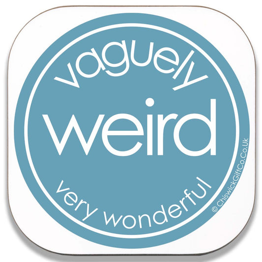 Vaguely Weird Very Wonderful Coaster