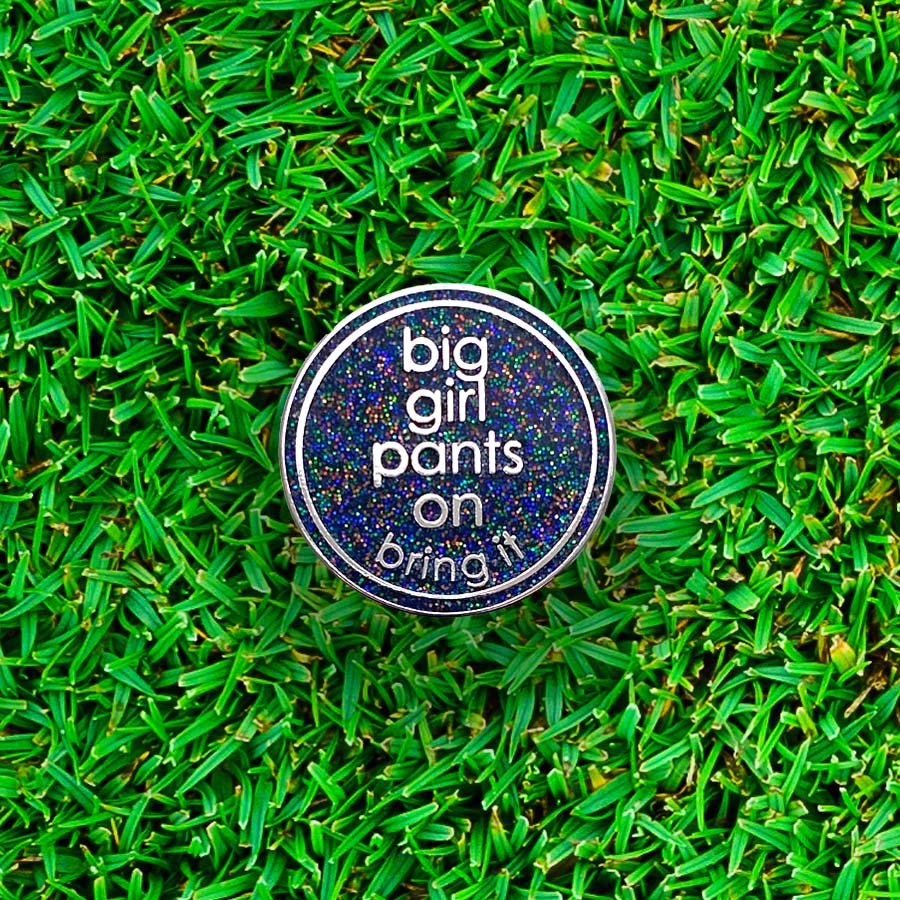 Big Girl Pants Golf Ball Marker