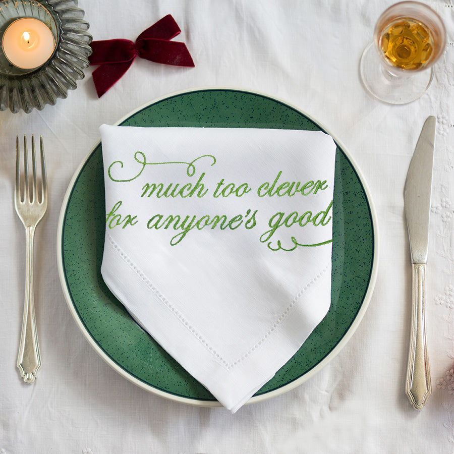 Much Too Clever for Anyone's Good Embroidered French Linen Napkin