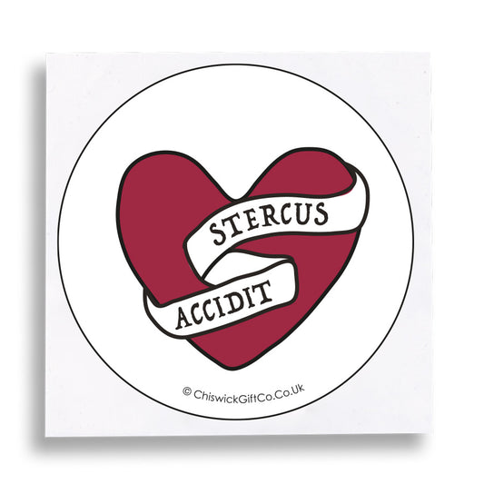 Shit Happens - Stercus Accidit Vinyl Sticker