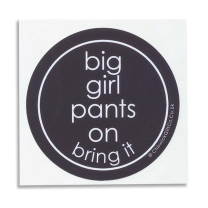 Big Girl Pants Vinyl Sticker