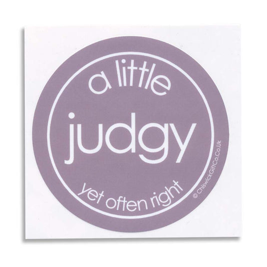 A Little Judgy (yet often right) Vinyl Sticker