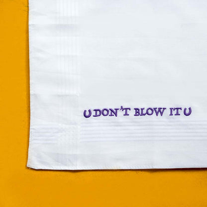 Don't Blow It - Funny Large Embroidered Cotton Handkerchief