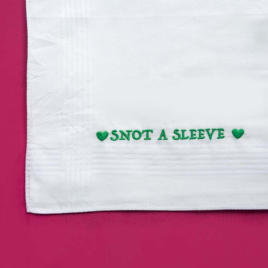 Snot a Sleeve - Funny Large Embroidered Cotton Handkerchief