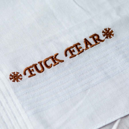 Fuck Fear - Large Embroidered Cotton Handkerchief