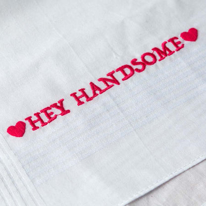 Hey Handsome - Funny Large Embroidered Cotton Handkerchief