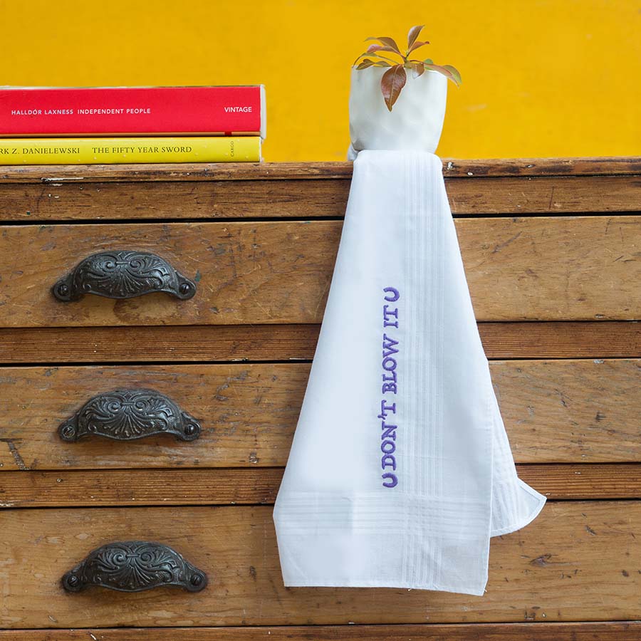 Don't Blow It - Funny Large Embroidered Cotton Handkerchief
