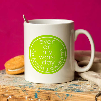 Even On My Worst Day I'm Fucking Awesome - Mug with Keyring Gift Set