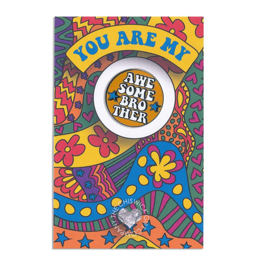 You Are My Awesome Brother Enamel Pin