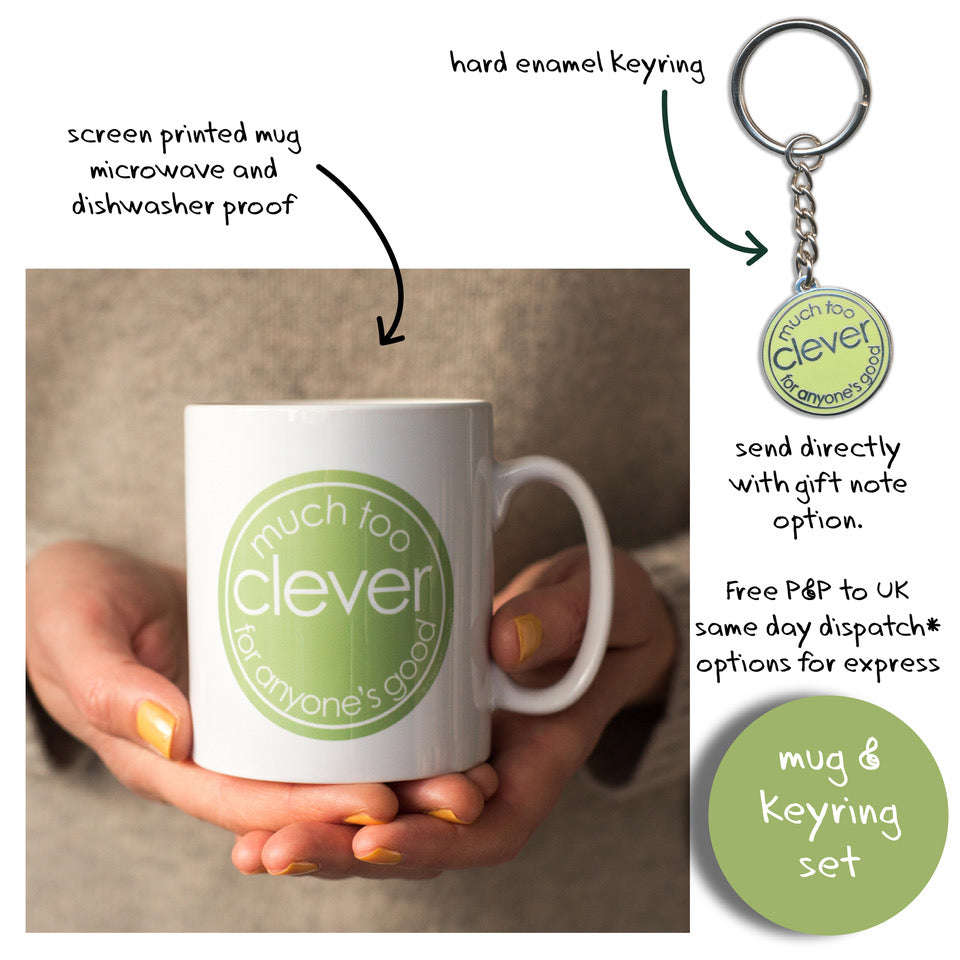 Much Too Clever for Anyone's Good - Mug with Keyring Gift Set