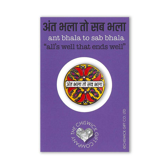 All's Well That End's Well Hindi Enamel Pin - Ant Bhala to Sab Bhala