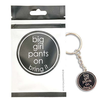 Big Girl Pants On Enamel Keyring with inspirational quote.