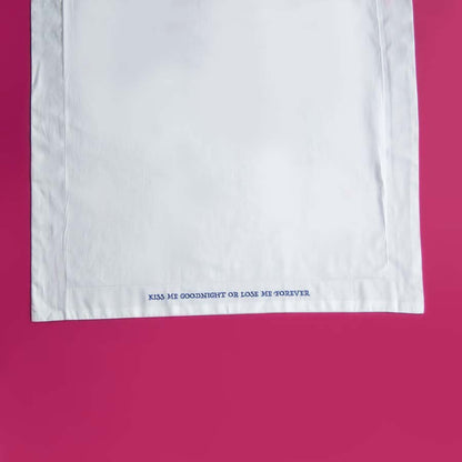Embroidered Cotton Pillowcase - Kiss Me Goodnight or Lose Me Forever