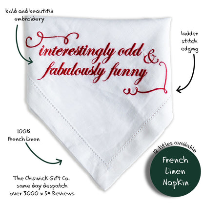 Interestingly Odd & Fabulously Funny Embroidered French Linen Napkin