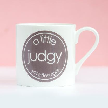 Large Porcelain Mug - A Little Judgy Yet Often Right