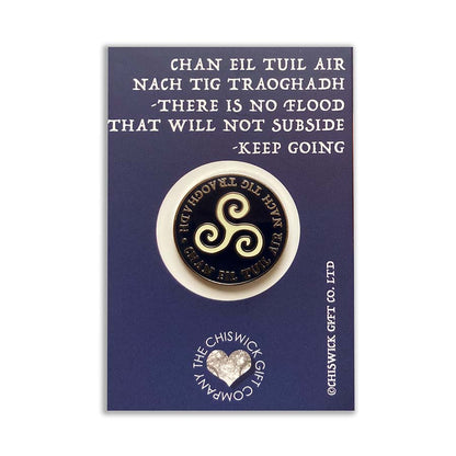 Scottish Pin - Chan Eil Tuil Air Nach Tig Traoghadh - Keep Going!