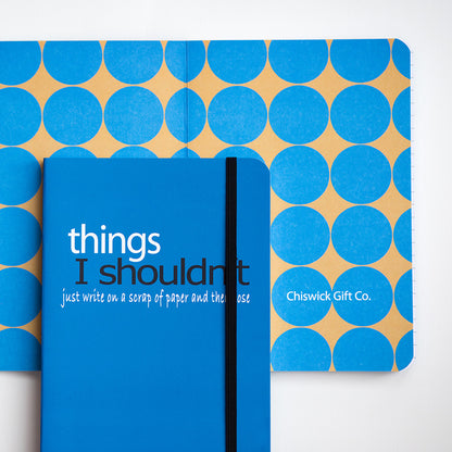 Things I Shouldn't Just Write On a Scrap Of Paper And Then Lose Lined Notebook