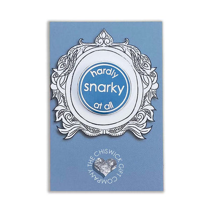 Hardly Snarky At All Enamel Pin