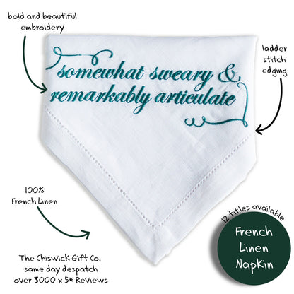 Somewhat Sweary & Remarkably Articulate Embroidered French Linen Napkin